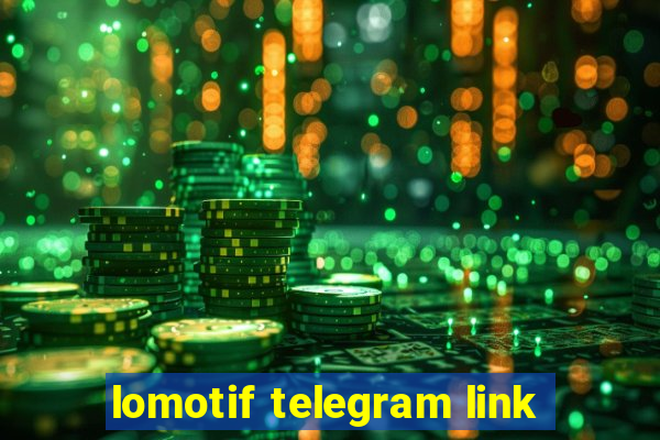 lomotif telegram link